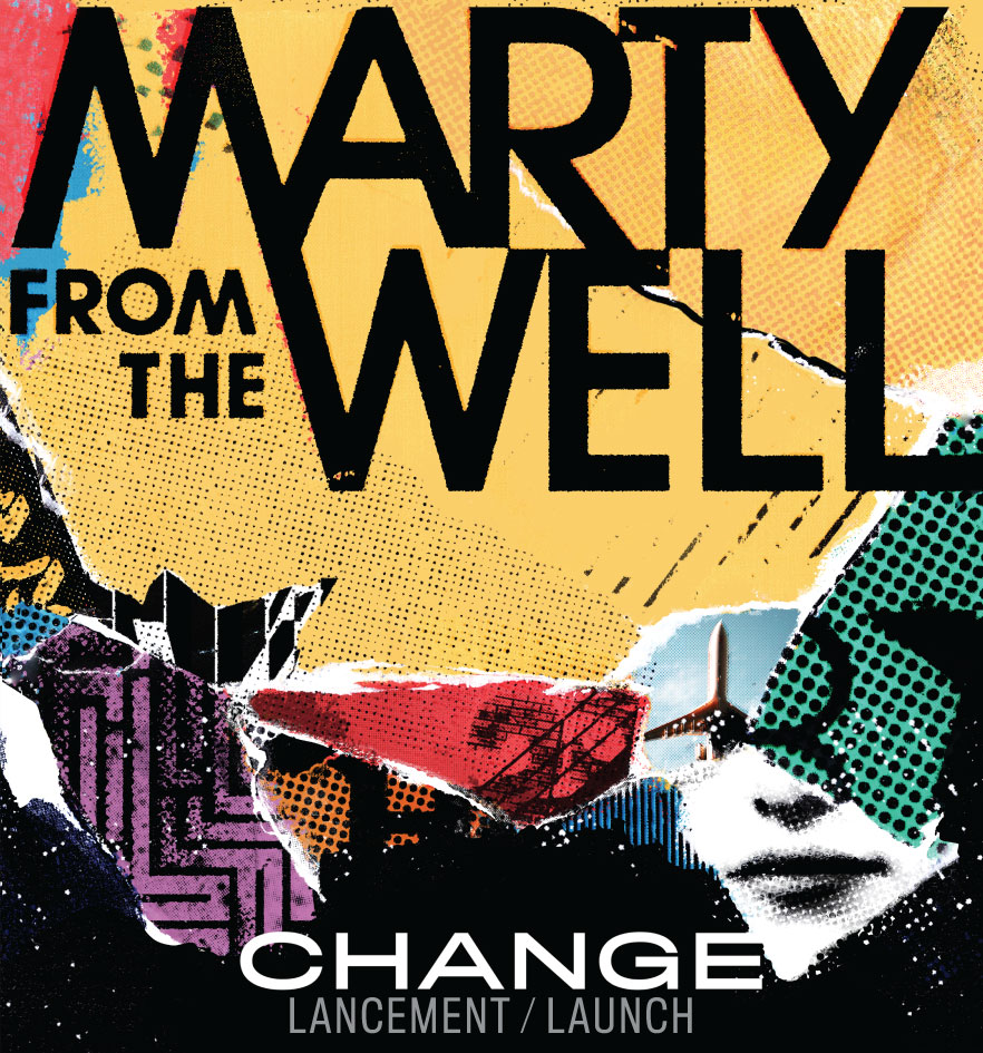 Marty from the well - Change lancement/launch poster